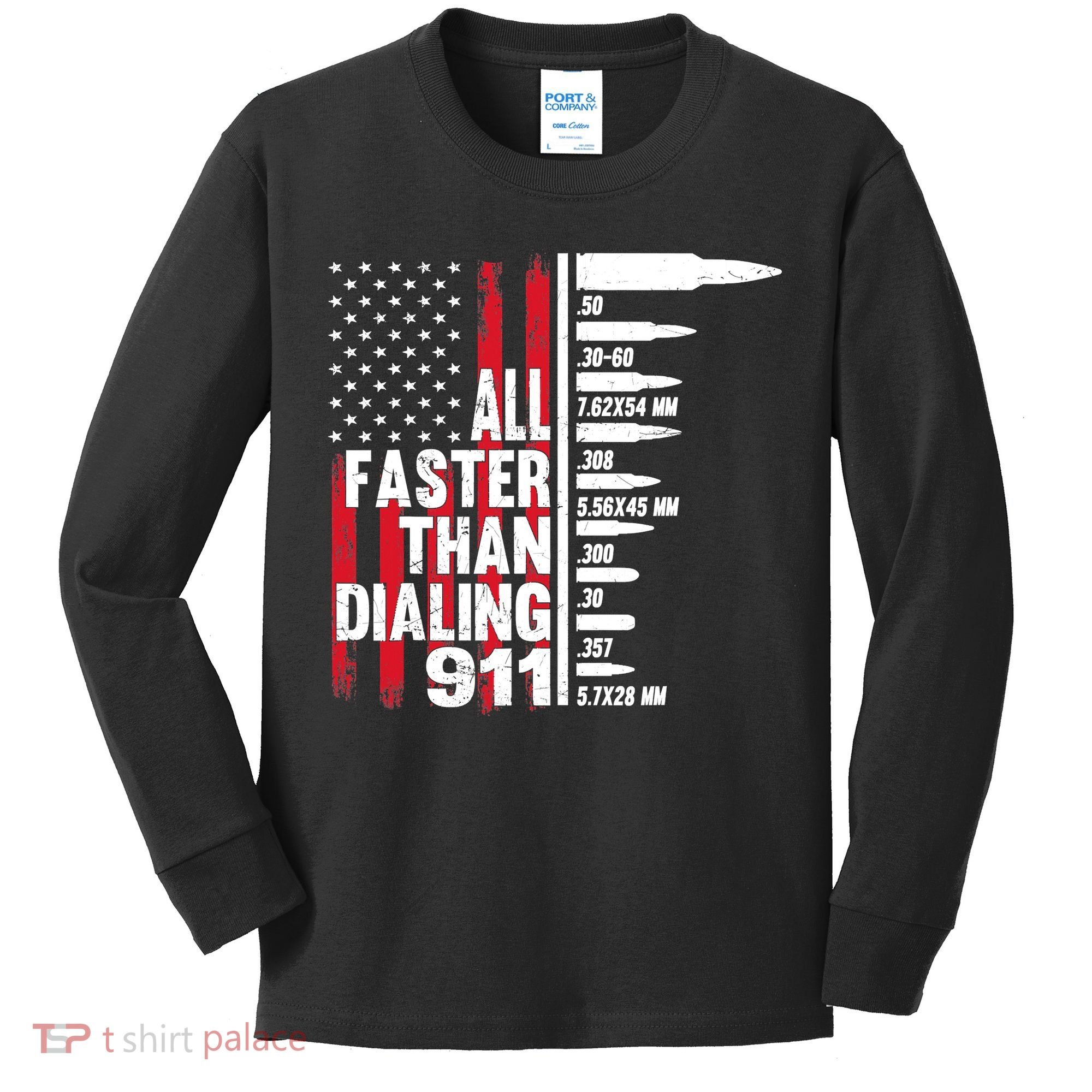 All Faster Than Dialing 911 American Flag Gun Lover Kids Long Sleeve Shirt