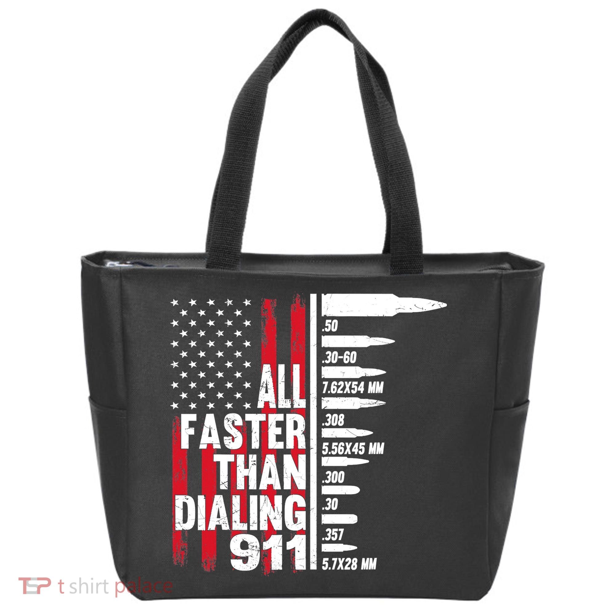 All Faster Than Dialing 911 American Flag Gun Lover Tote Bag