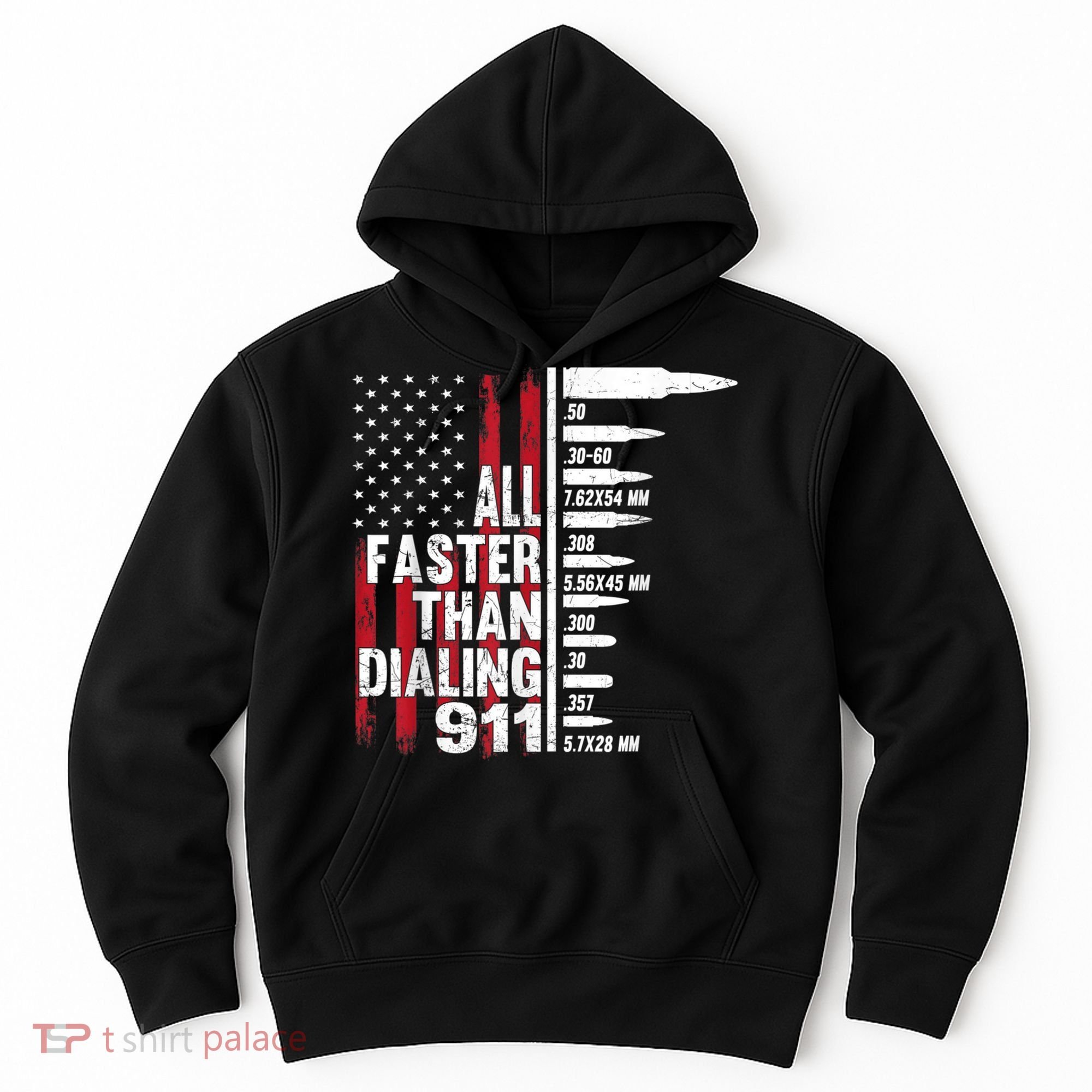 All Faster Than Dialing 911 American Flag Gun Lover Hoodie