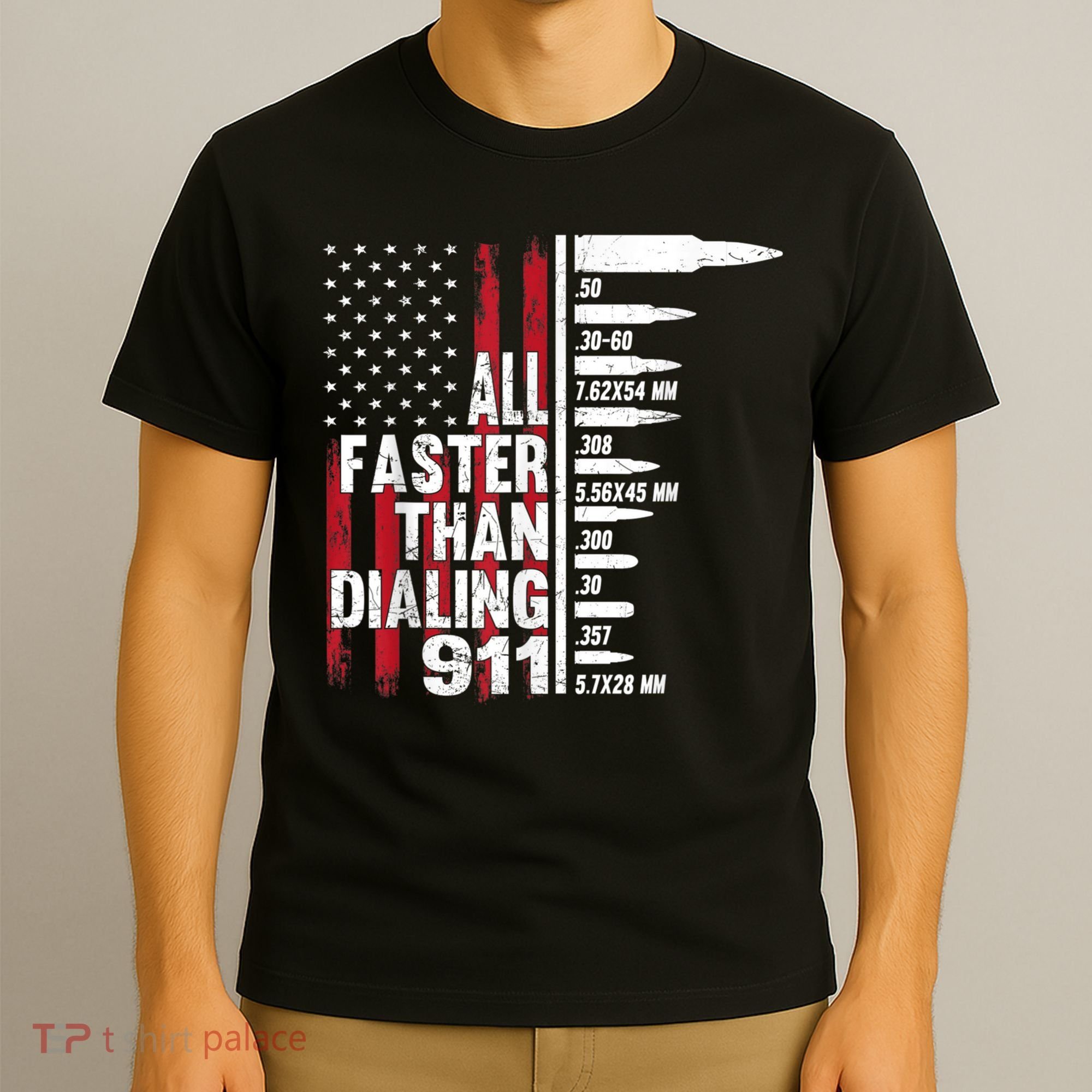 All Faster Than Dialing 911 American Flag Gun Lover T-Shirt