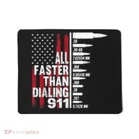 All Faster Than Dialing 911 American Flag Gun Lover Mousepad thumb 0