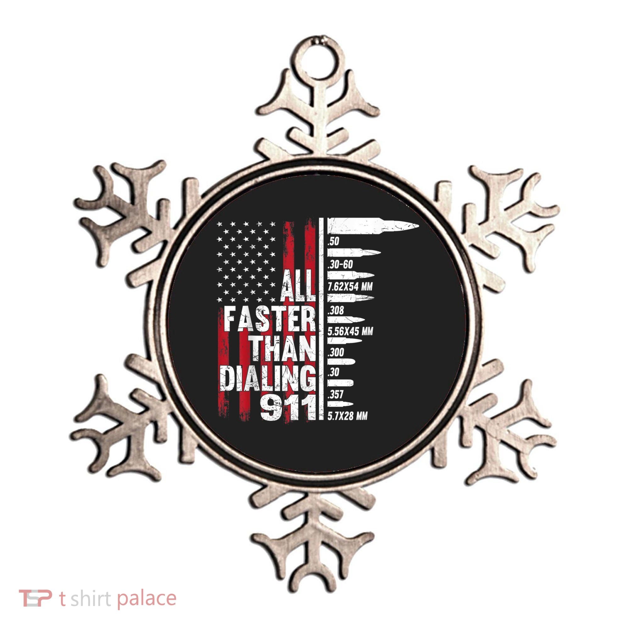 All Faster Than Dialing 911 American Flag Gun Lover Ornament