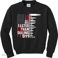 All Faster Than Dialing 911 American Flag Gun Lover Kids Sweatshirt thumb 0