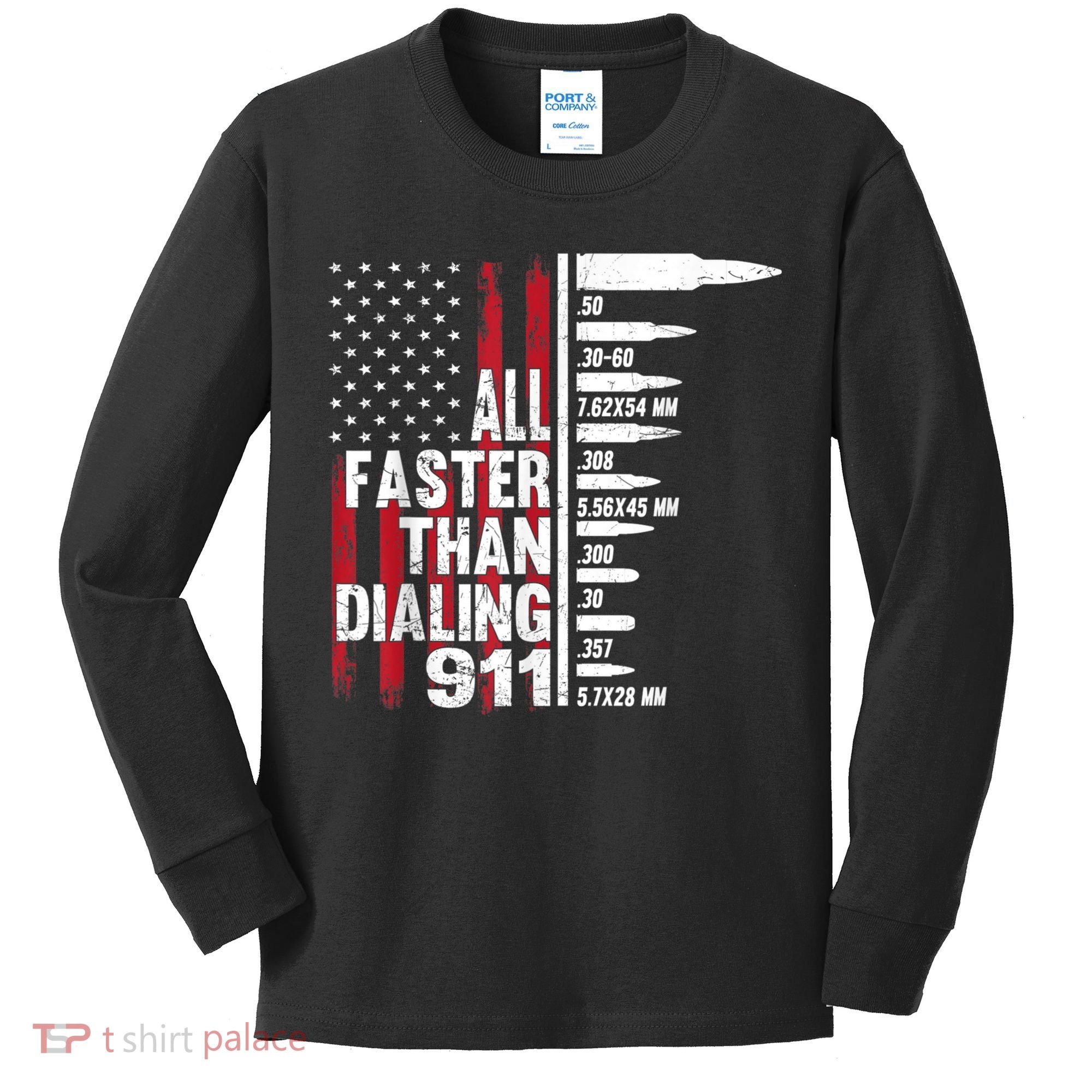 All Faster Than Dialing 911 American Flag Gun Lover Kids Long Sleeve Shirt