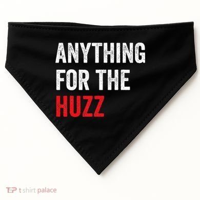 Anything For The Huzz Viral USA-Made Doggie Bandana