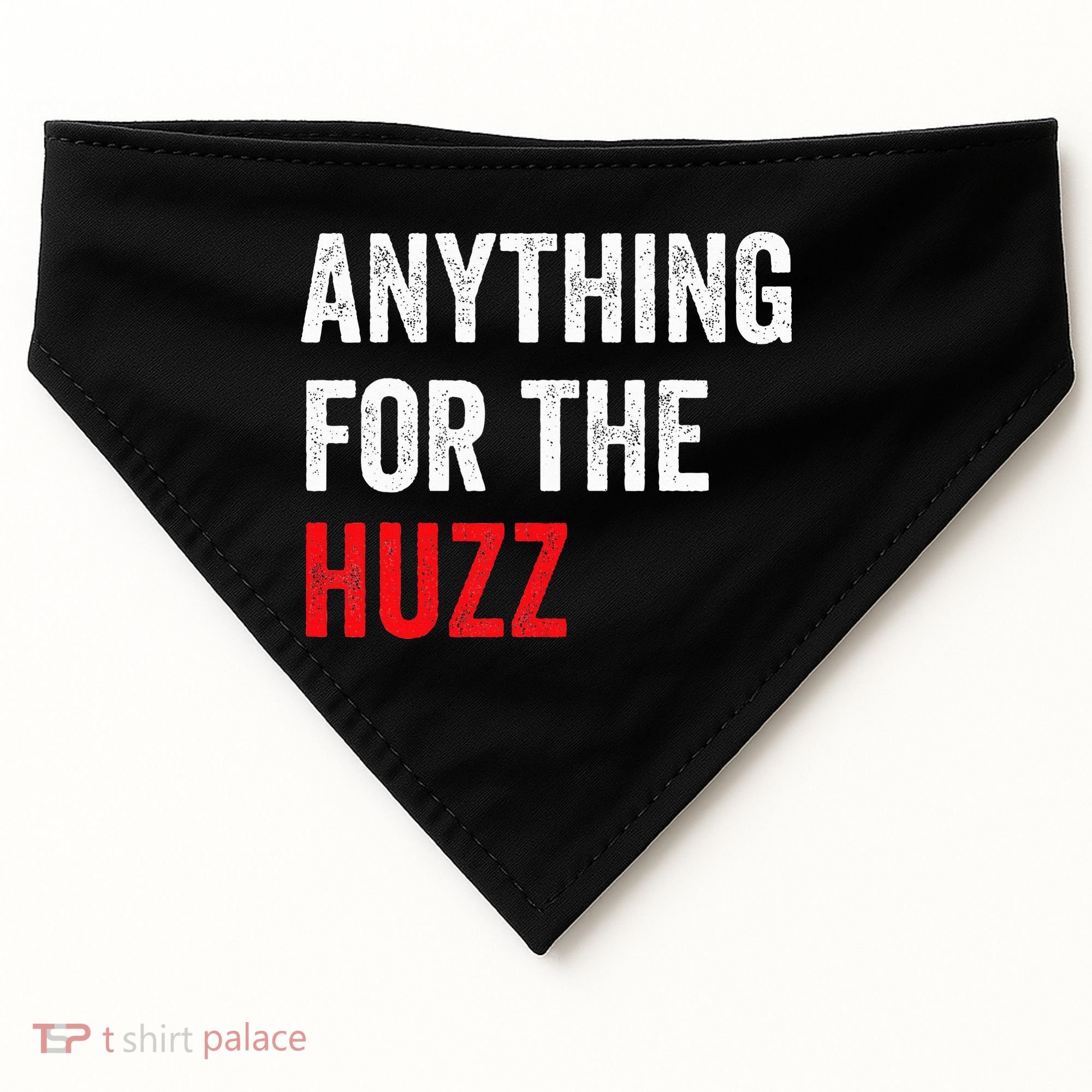Anything For The Huzz Viral USA-Made Doggie Bandana