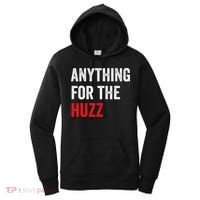 Anything For The Huzz Viral Women's Hoodie thumb 0