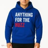 Anything For The Huzz Viral Hoodie thumb 2