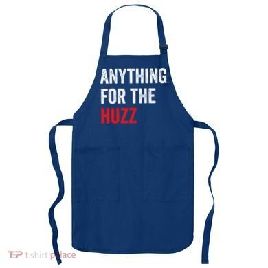 Anything For The Huzz Viral Apron