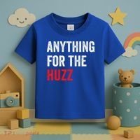 Anything For The Huzz Viral Toddler T-Shirt thumb 3