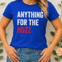 Anything For The Huzz Viral Women's T-Shirt thumb 2