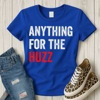 Anything For The Huzz Viral Women's T-Shirt thumb 3
