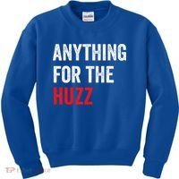Anything For The Huzz Viral Kids Sweatshirt thumb 0