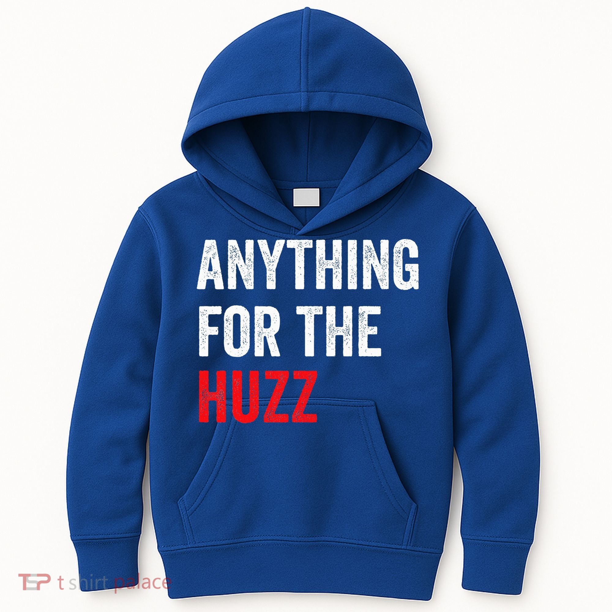 Anything For The Huzz Viral Kids Hoodie