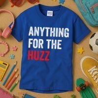 Anything For The Huzz Viral Kids T-Shirt thumb 3