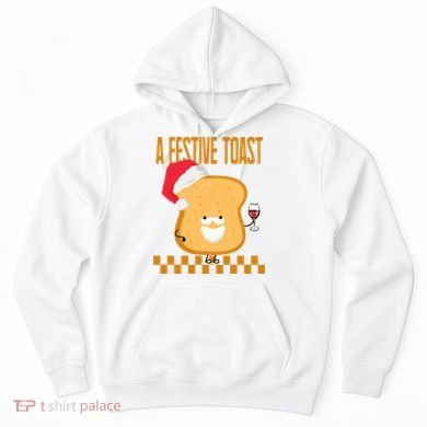 A Festive Toast Funny Christmas Hoodie