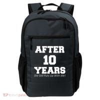 After 10 Years She Still Puts Up With Me! Anniversary Backpack thumb 0
