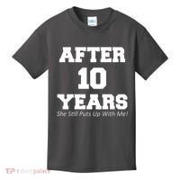 After 10 Years She Still Puts Up With Me! Anniversary Kids T-Shirt thumb 0