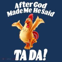 After God Made Me He Said Ta-da Funny Chicken Apron thumb 3