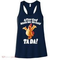 After God Made Me He Said Ta-da Funny Chicken Women's Tank Top thumb 0