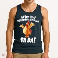 After God Made Me He Said Ta-da Funny Chicken Tank Top thumb 3