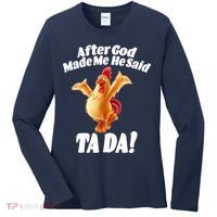 After God Made Me He Said Ta-da Funny Chicken Women's Long Sleeve Shirt thumb 0