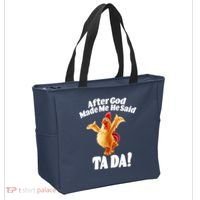 After God Made Me He Said Ta-da Funny Chicken Tote Bag thumb 2