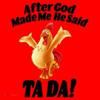 After God Made Me He Said Ta-da Funny Chicken Santa Hat thumb 1