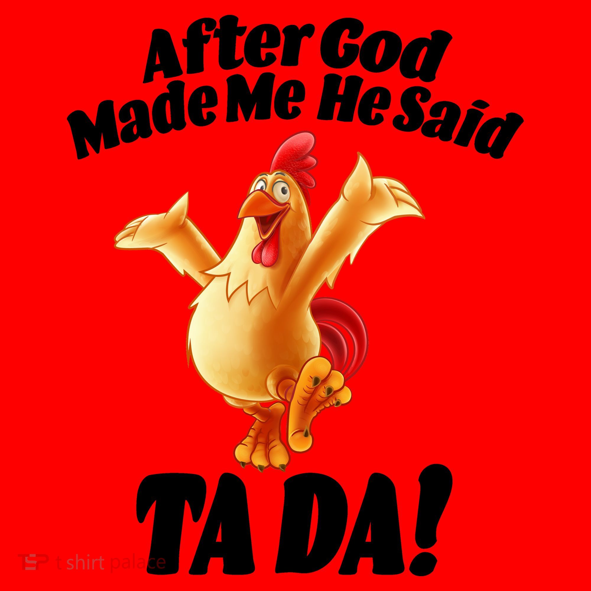 After God Made Me He Said Ta-da Funny Chicken Santa Hat