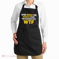 After Monday and Tuesday WTF Apron thumb 2