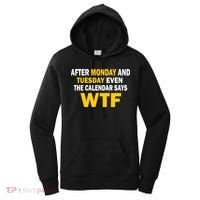 After Monday and Tuesday WTF Women's Hoodie thumb 0