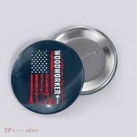 American Flag Woodworker Carpenter Funny Woodworking Button thumb 0