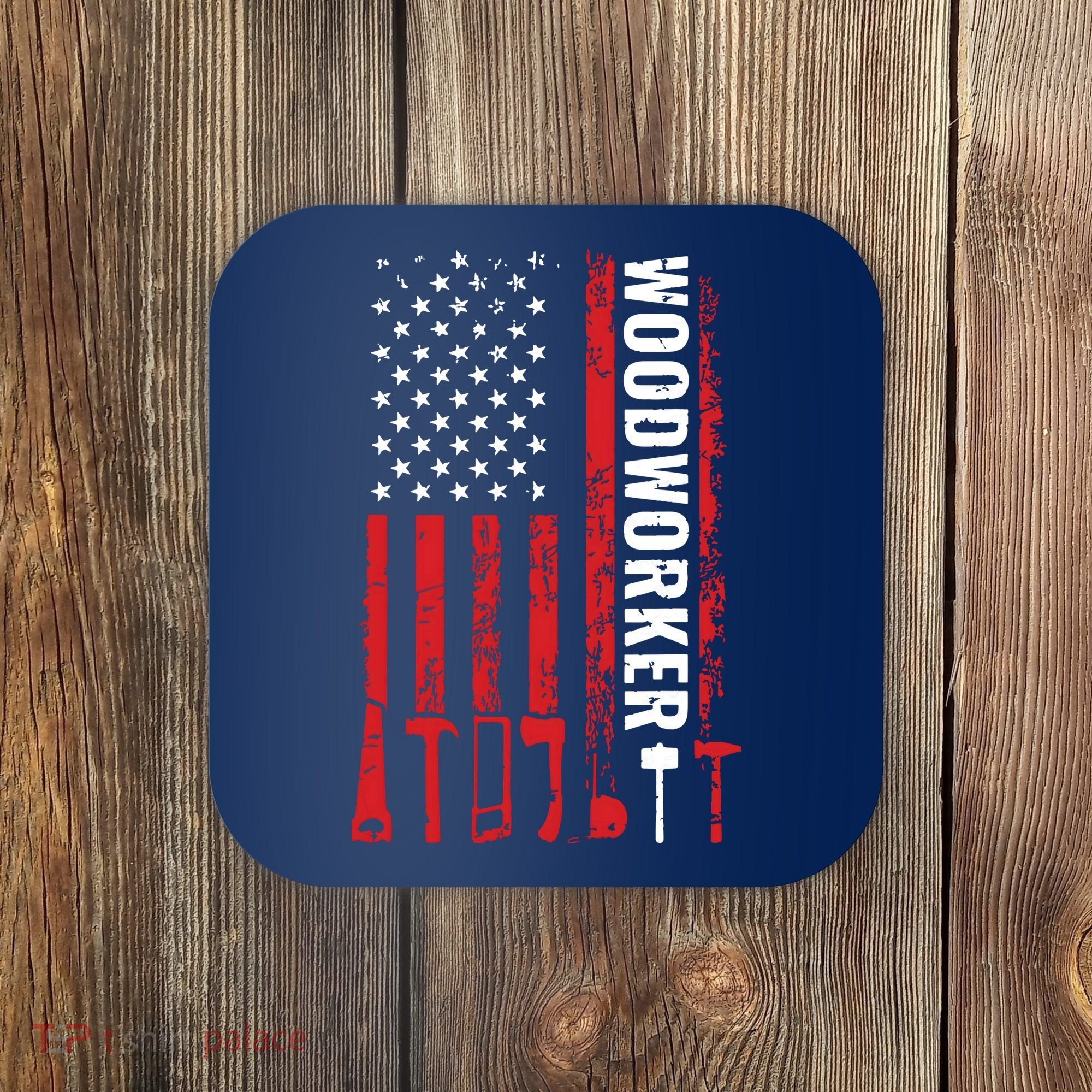 American Flag Woodworker Carpenter Funny Woodworking Coaster