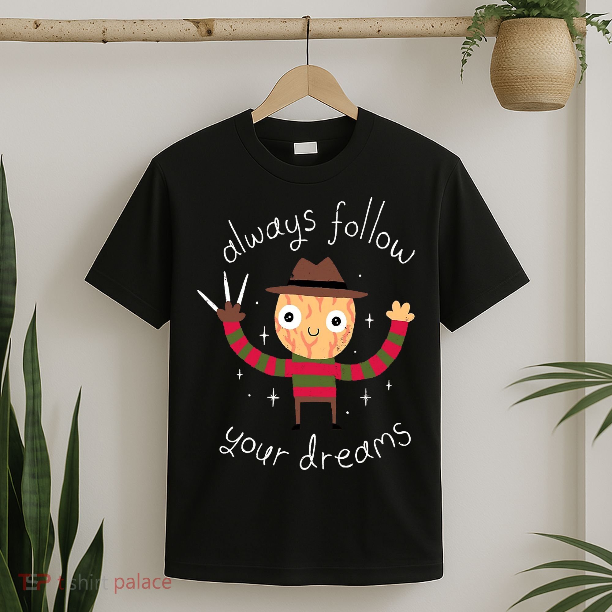 Always Follow Your Dreams Horror Character Halloween Costume T-Shirt