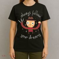 Always Follow Your Dreams Horror Character Halloween Costume T-Shirt thumb 4