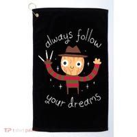Always Follow Your Dreams Horror Character Halloween Costume Golf Towel thumb 0
