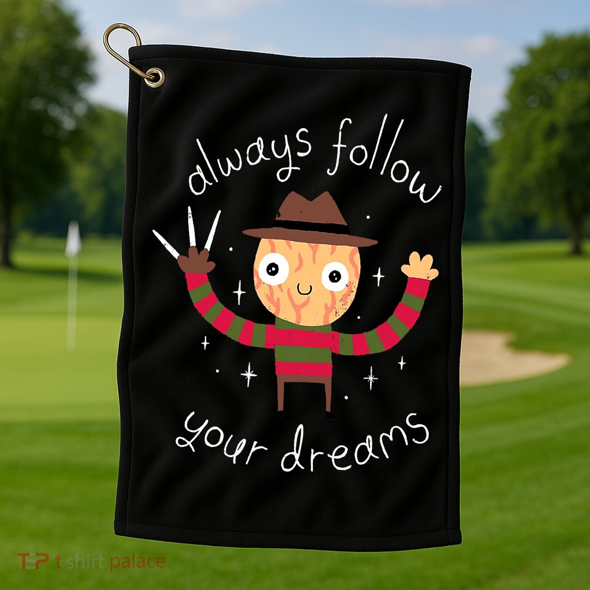 Always Follow Your Dreams Horror Character Halloween Costume Golf Towel