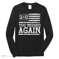 American Flag You Missed 2 0 Long Sleeve Shirt thumb 0
