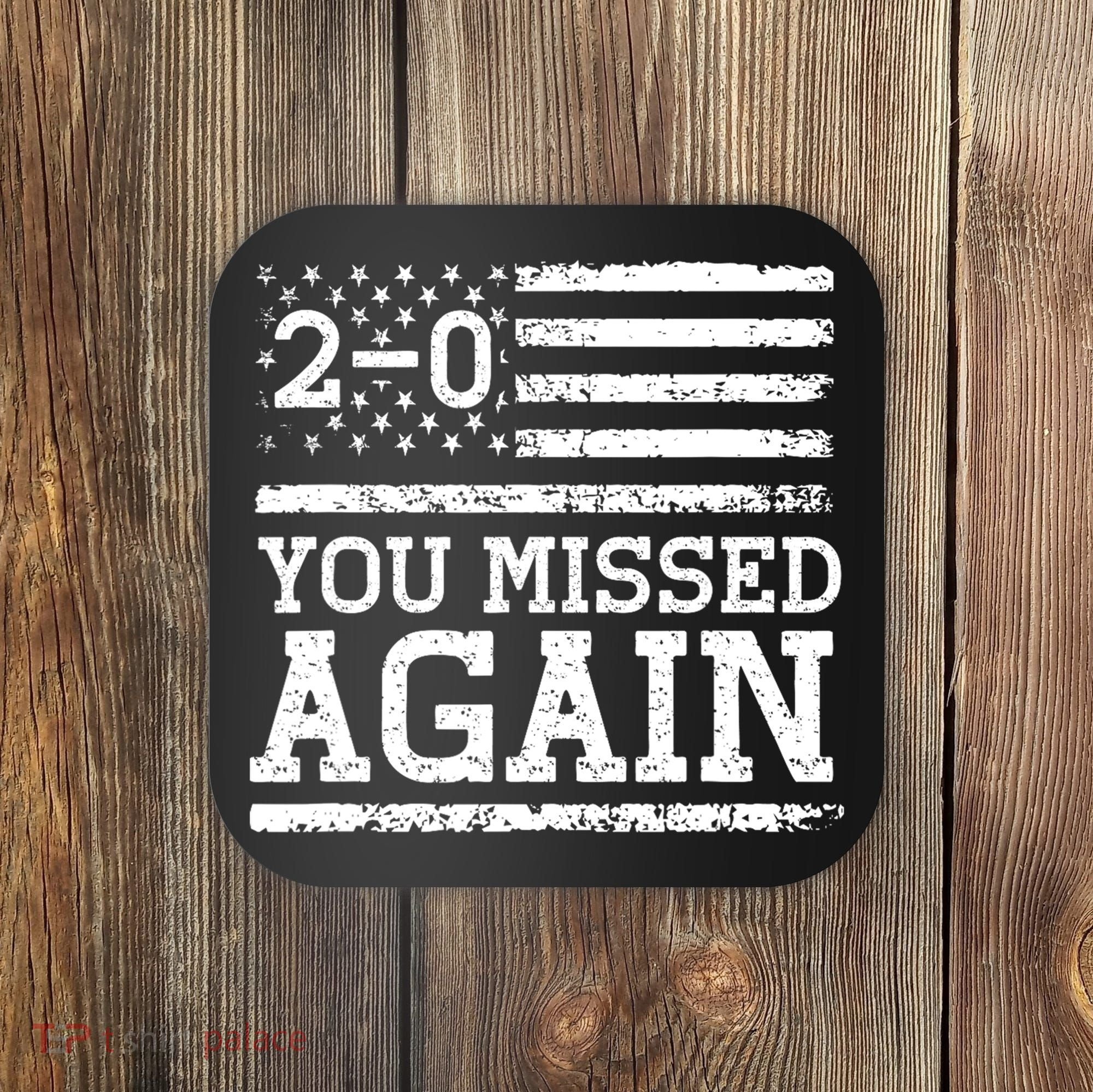 American Flag You Missed 2 0 Coaster