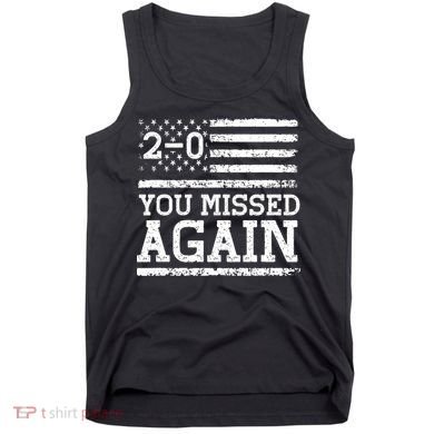 American Flag You Missed 2 0 Tank Top