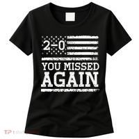 American Flag You Missed 2 0 Women's T-Shirt thumb 0