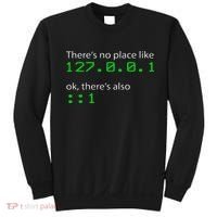 Admin Geek 127.0.0.1 1 There Is No Place Like Home Sweatshirt thumb 0