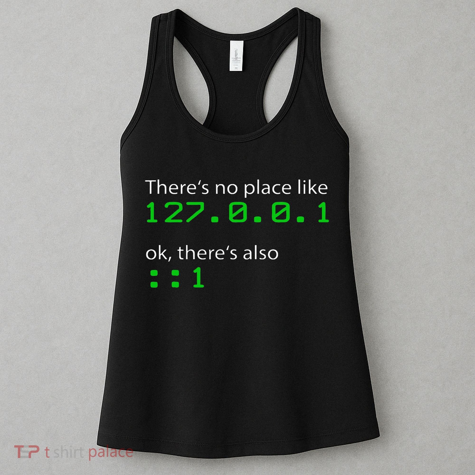 Admin Geek 127.0.0.1 1 There Is No Place Like Home Women's Tank Top