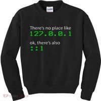 Admin Geek 127.0.0.1 1 There Is No Place Like Home Kids Sweatshirt thumb 0
