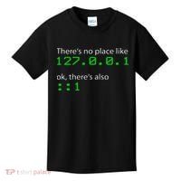 Admin Geek 127.0.0.1 1 There Is No Place Like Home Kids T-Shirt thumb 0