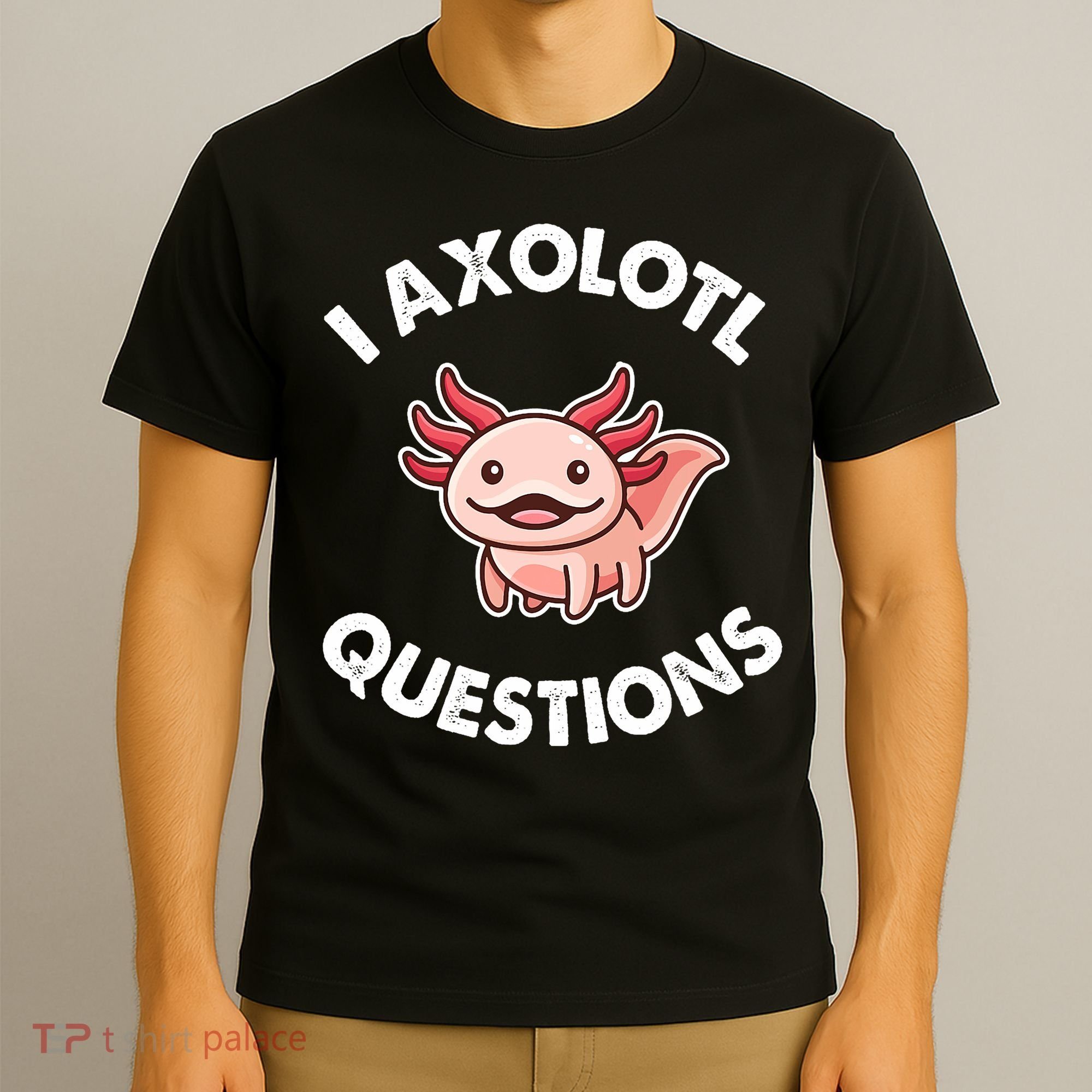 Axolotl Gift T-Shirt