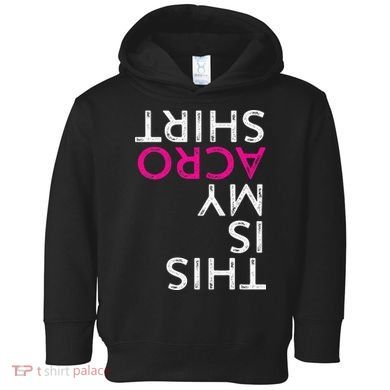Acro Gift Acrobatic Arts Yoga Dance Toddler Hoodie