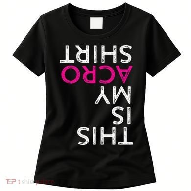 Acro Gift Acrobatic Arts Yoga Dance Women's T-Shirt