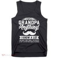Ask Grandpa Anything Funny Gift Smart Fathers Day Tank Top thumb 0