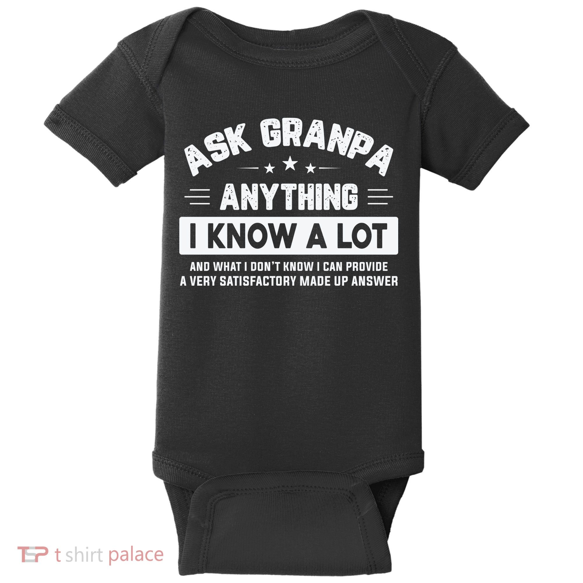 Ask Grandpa Anything I Know A Lot Funny Father's Day Baby Bodysuit